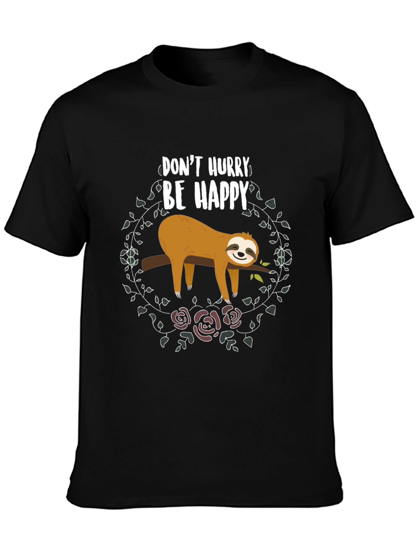 Dont Hurry Be Happy Sloth T-Shirt