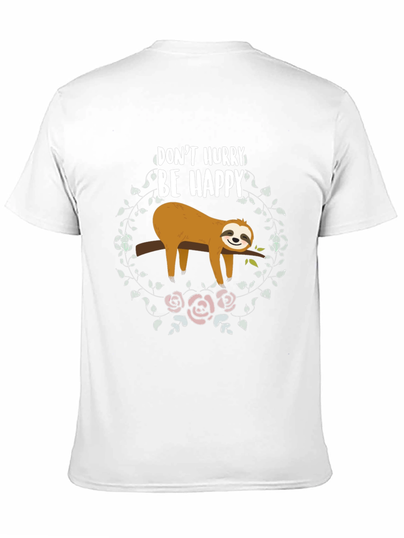 Dont Hurry Be Happy Sloth T-Shirt
