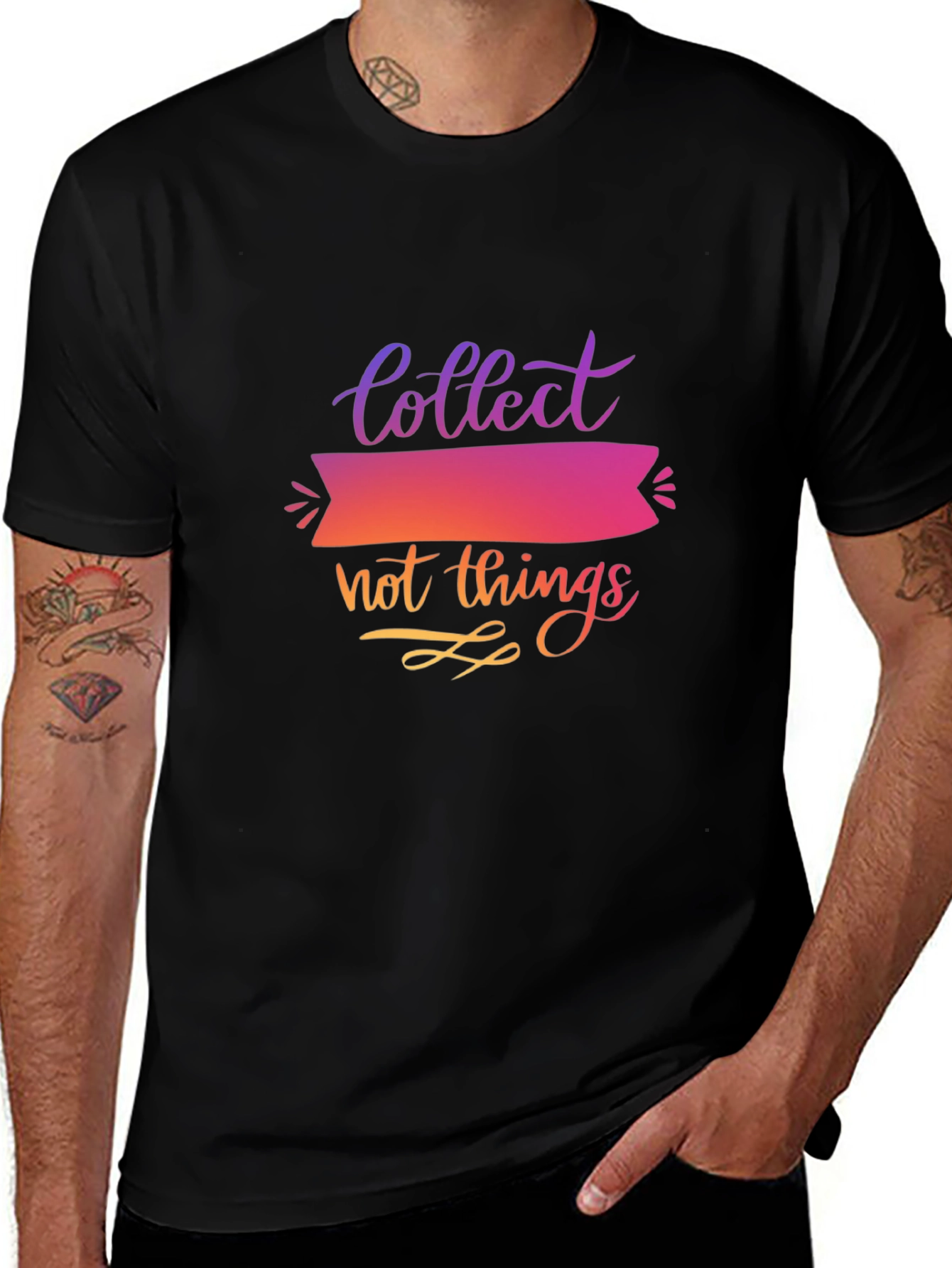 Collect Not Things Graphic T-Shirt