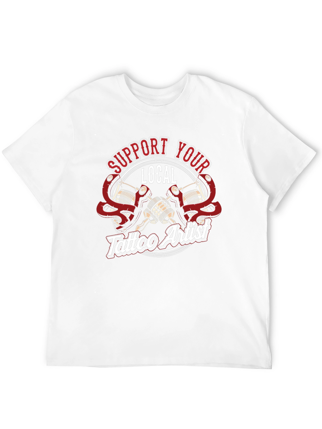 Support Your Local Tattoo Artist Graphic T-Shirt