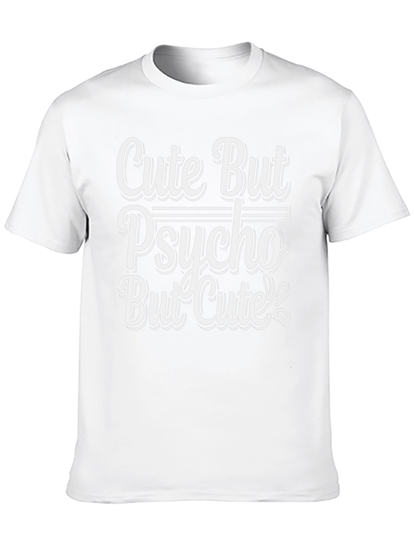 Cute But Psycho But Cute T-Shirt - Black