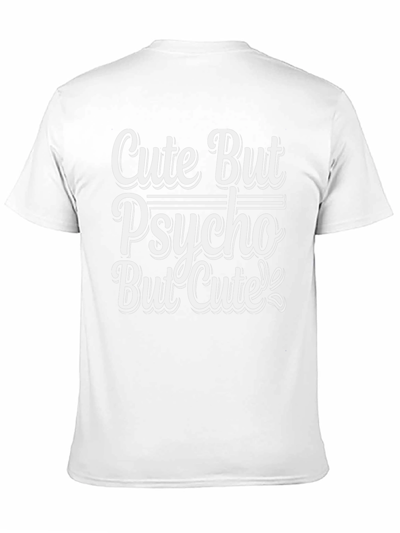 Cute But Psycho But Cute T-Shirt - Black