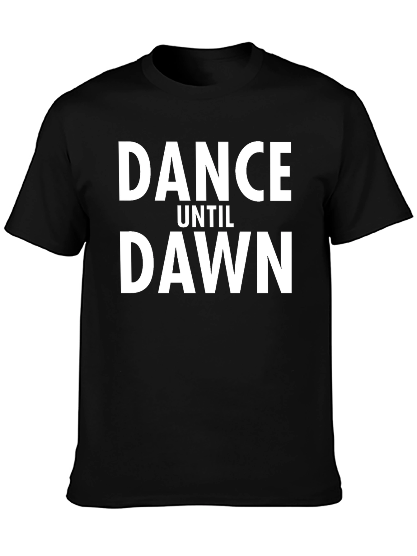 Dance Until Dawn Graphic Tee - Stylish Black T-Shirt