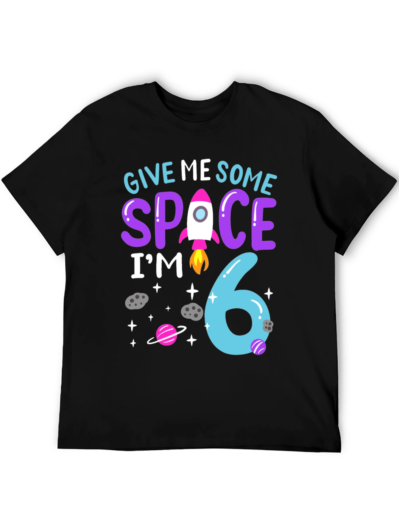 Give Me Some Space Im 6 Birthday T-Shirt