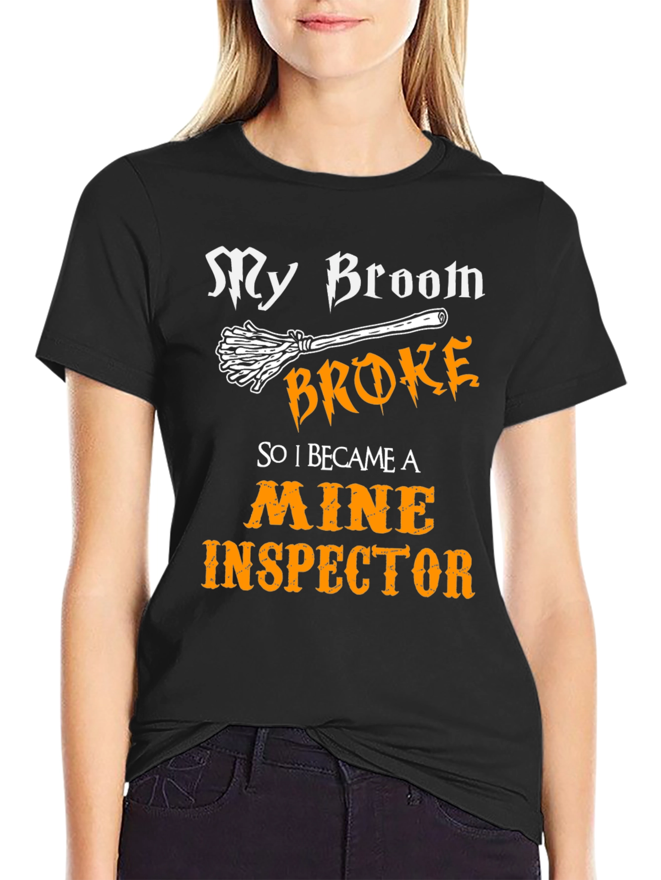 My Broom Broke Mine Inspector T-Shirt