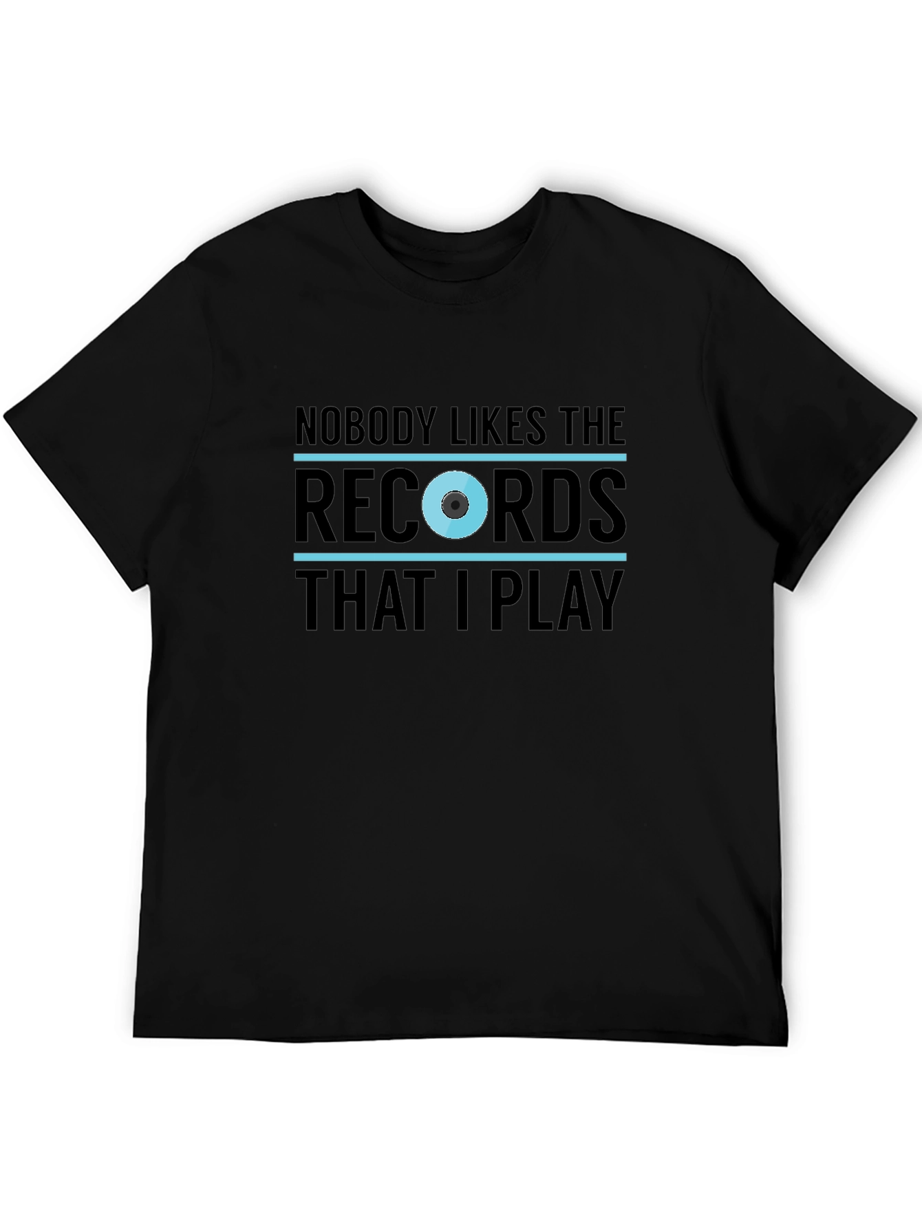 Nobody Likes the Records T-Shirt
