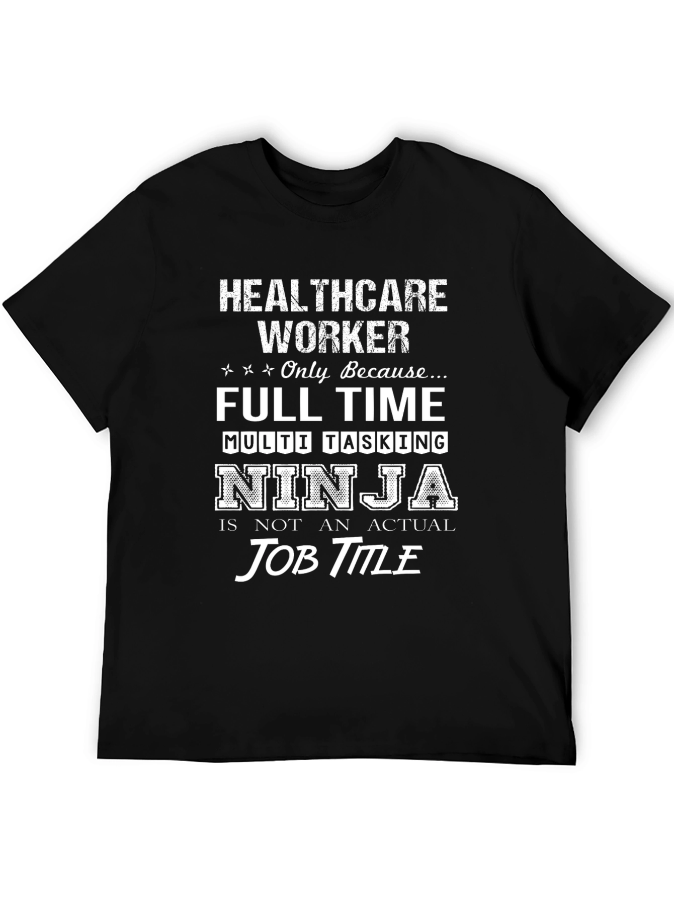 Healthcare Worker Ninja T-Shirt