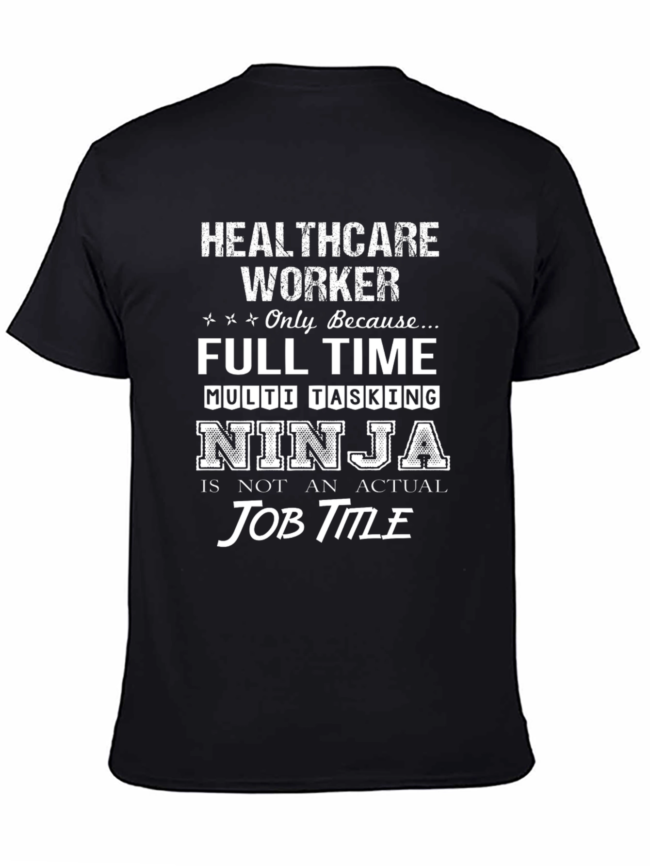 Healthcare Worker Ninja T-Shirt