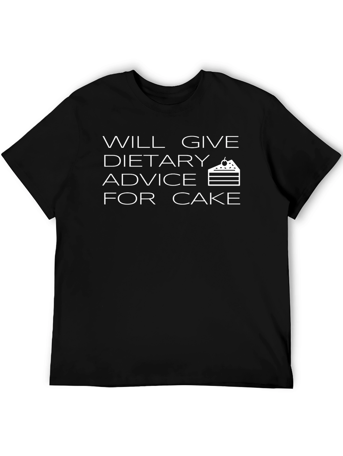 Dietary Advice For Cake T-Shirt Funny Foodie Tee