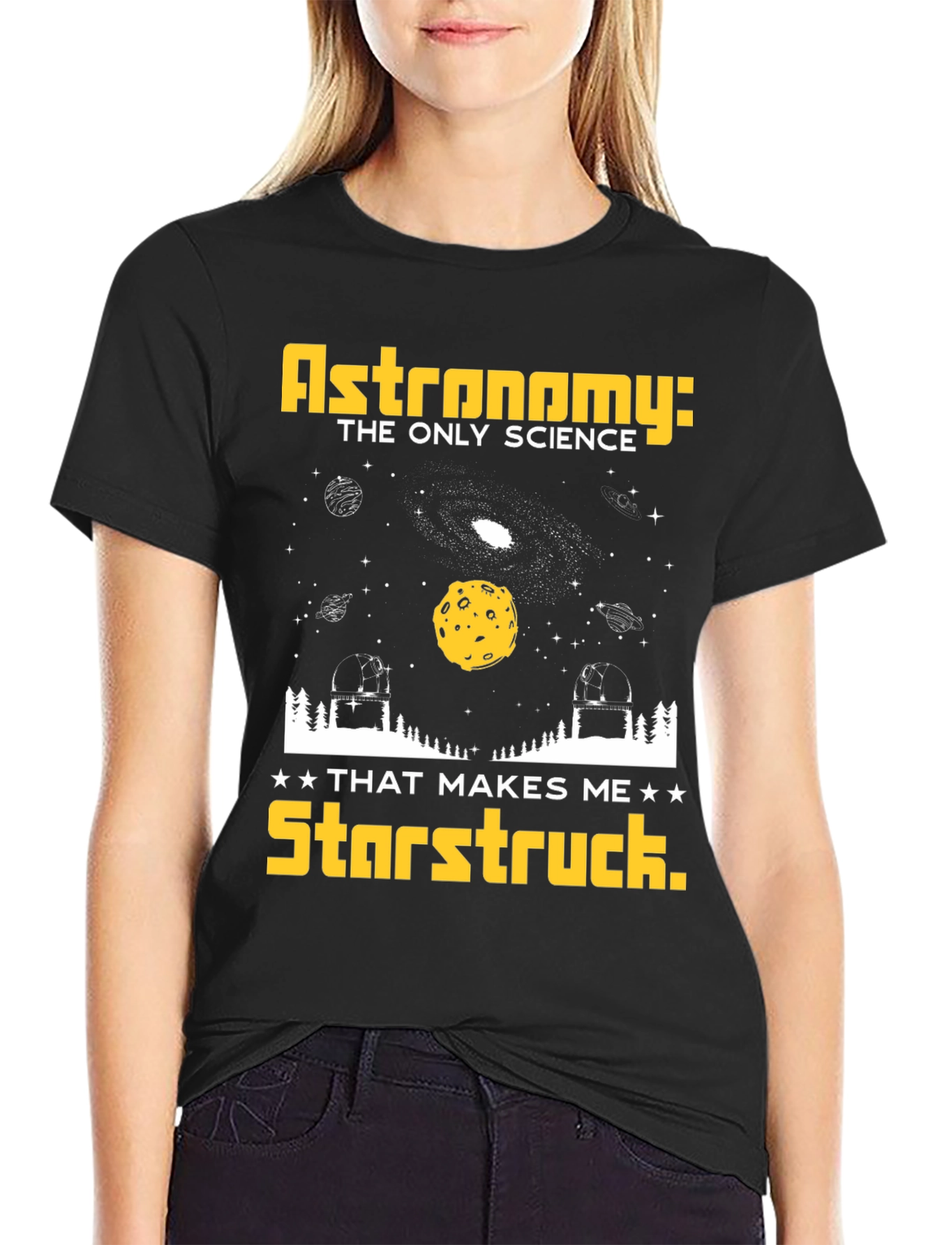 Astronomy Makes Me Starstruck T-Shirt