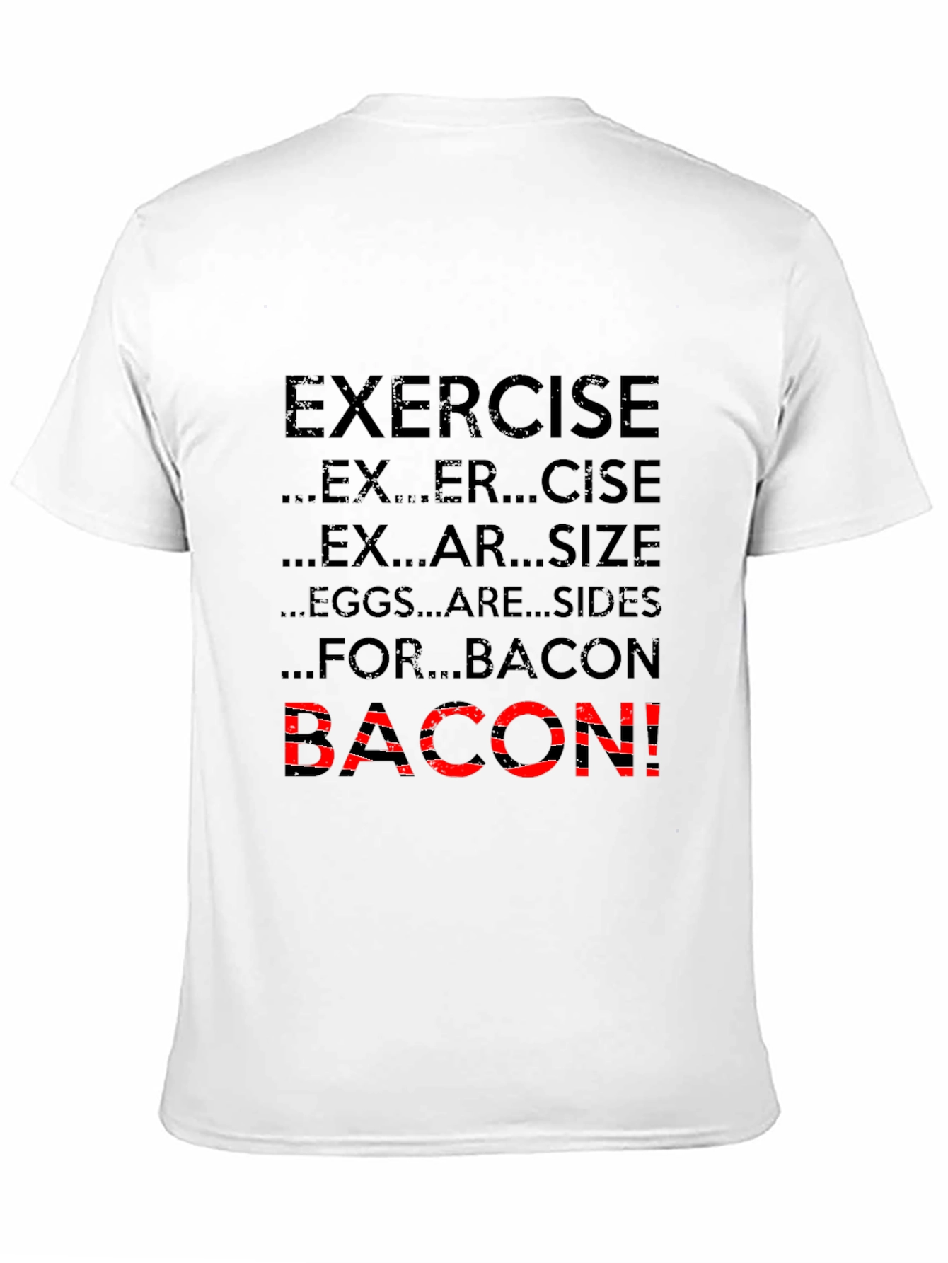 Exercise Bacon T-Shirt Funny Foodie Tee