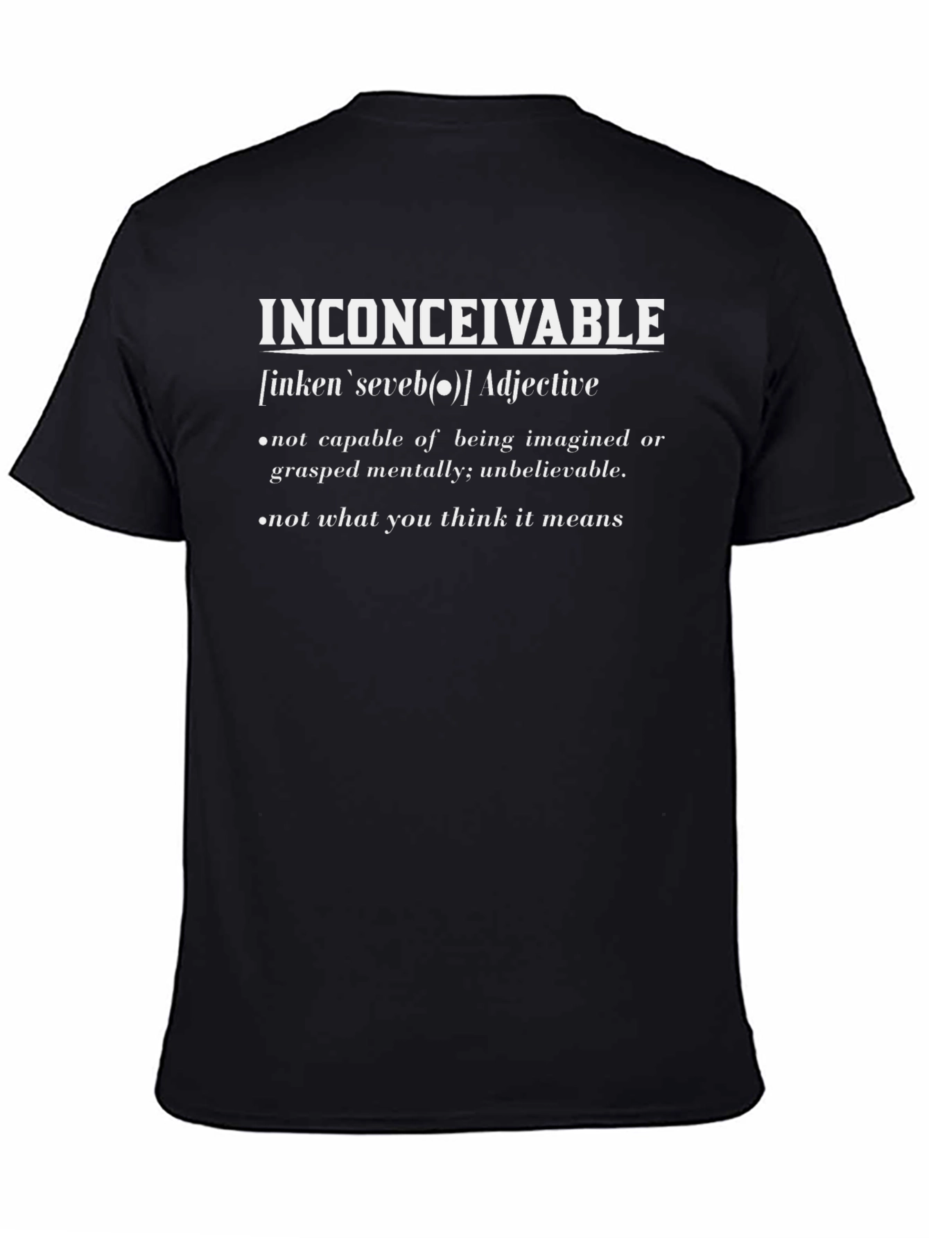 Inconceivable Definition Graphic Tee