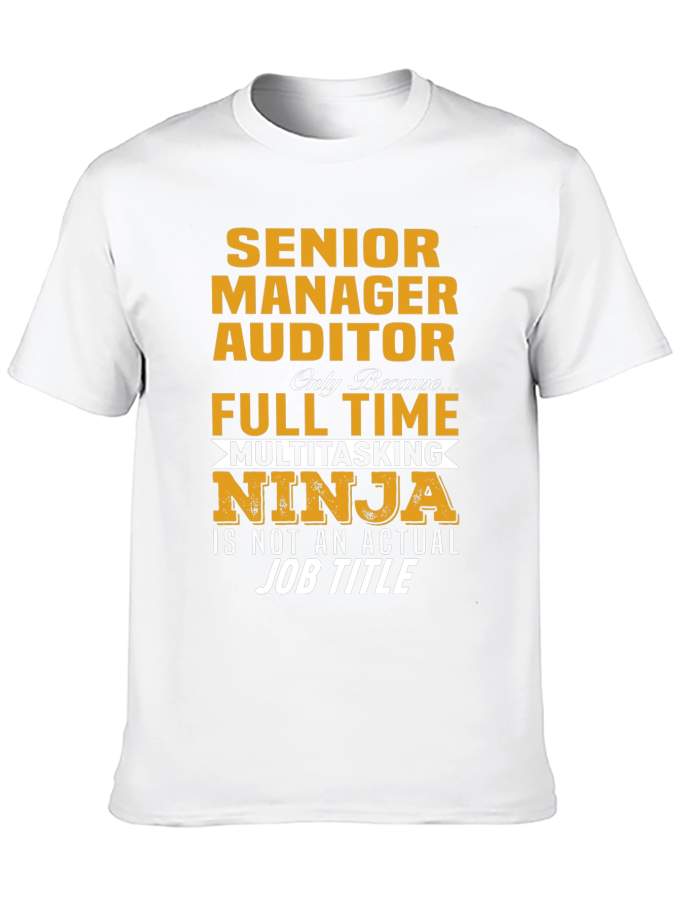 Senior Manager Auditor Ninja T-Shirt