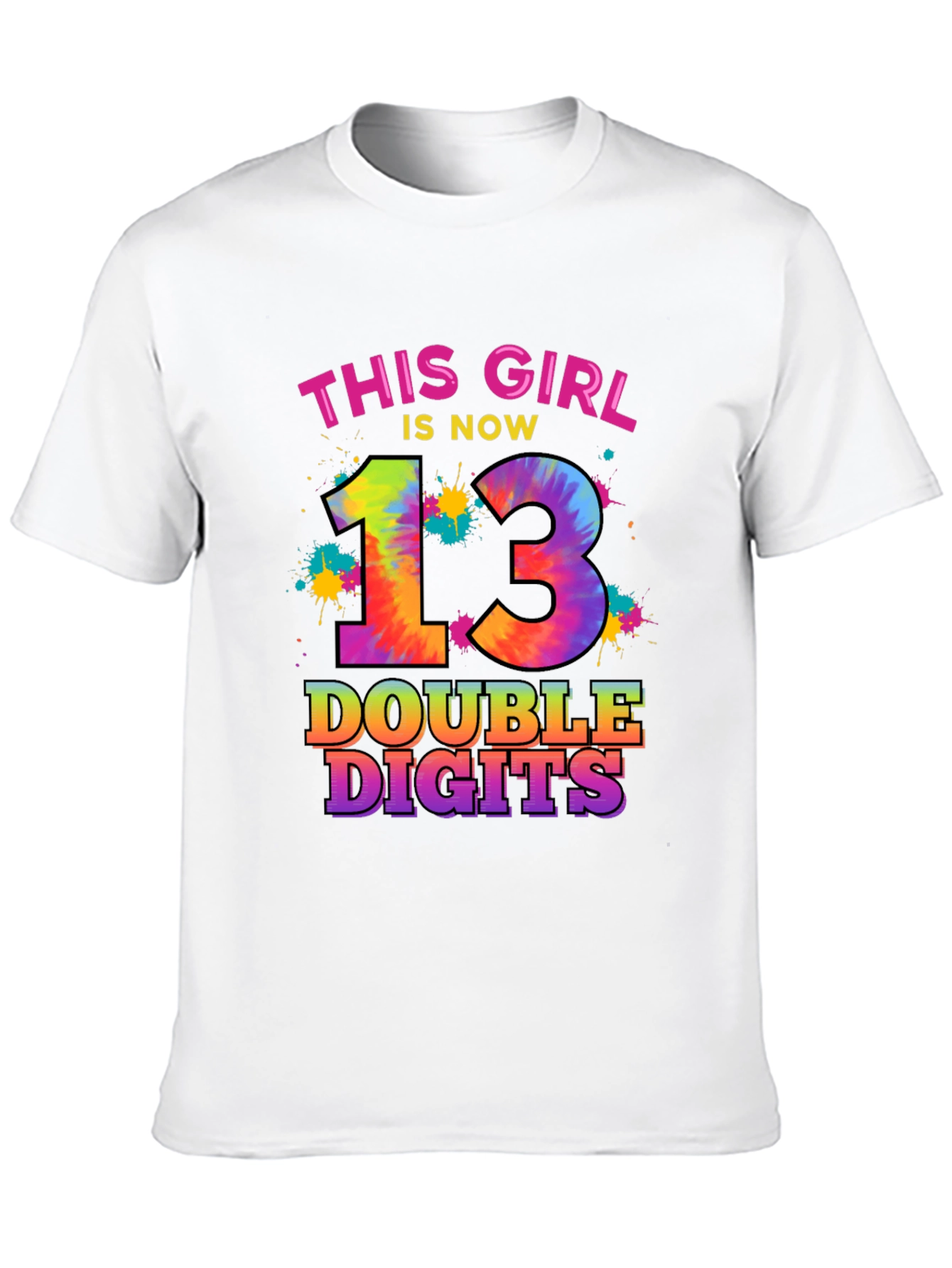 This Girl Is Now 13 Double Digits T-Shirt