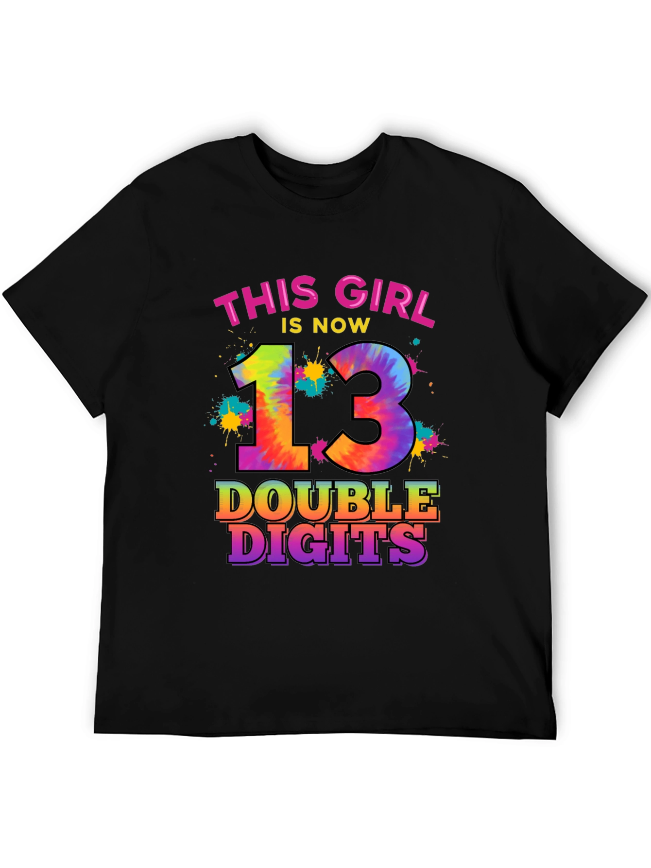 This Girl Is Now 13 Double Digits T-Shirt