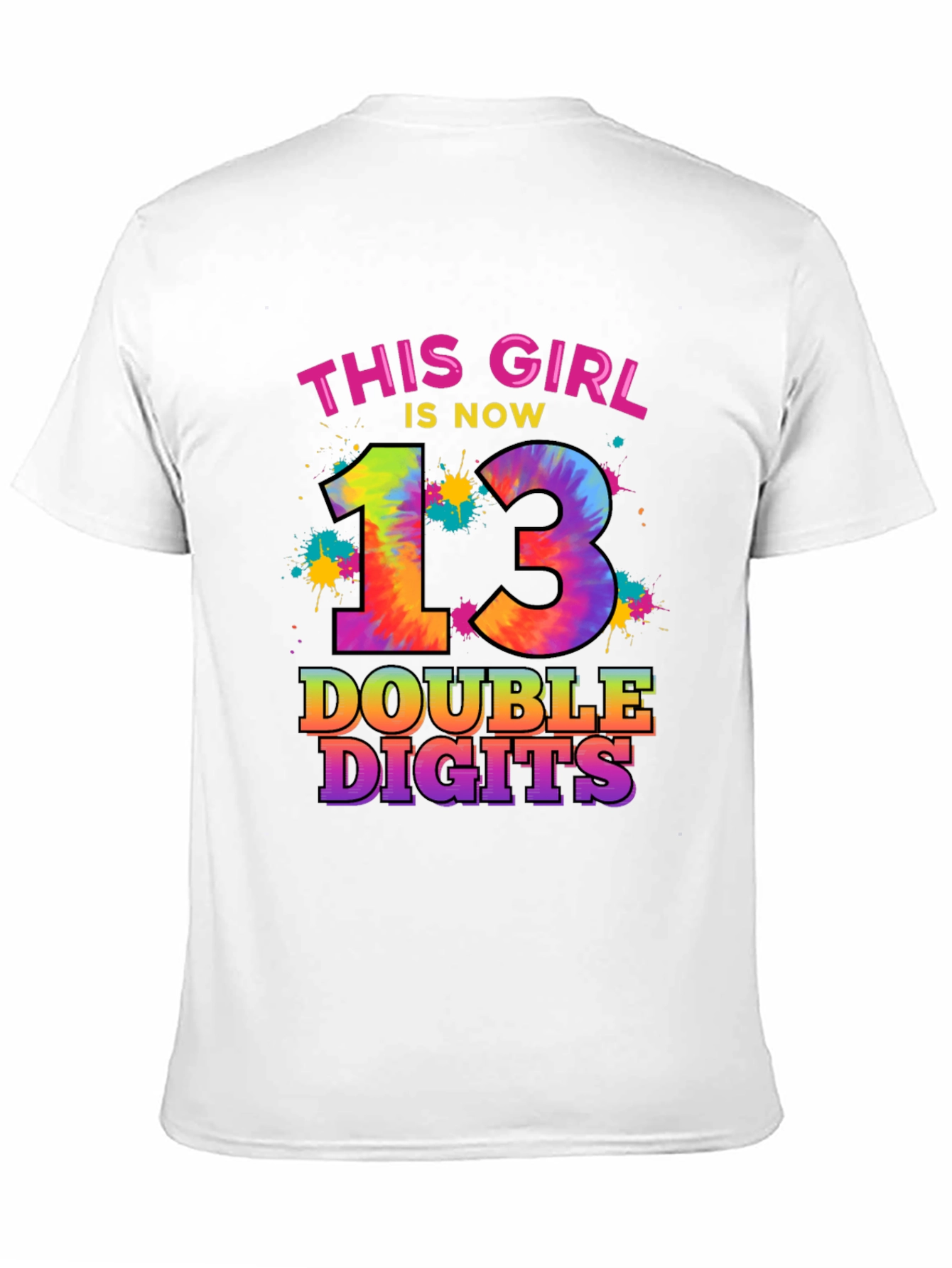 This Girl Is Now 13 Double Digits T-Shirt