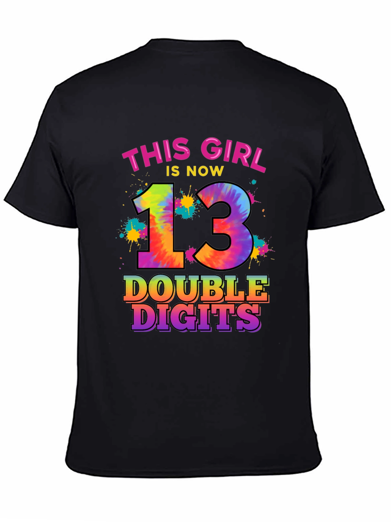 This Girl Is Now 13 Double Digits T-Shirt