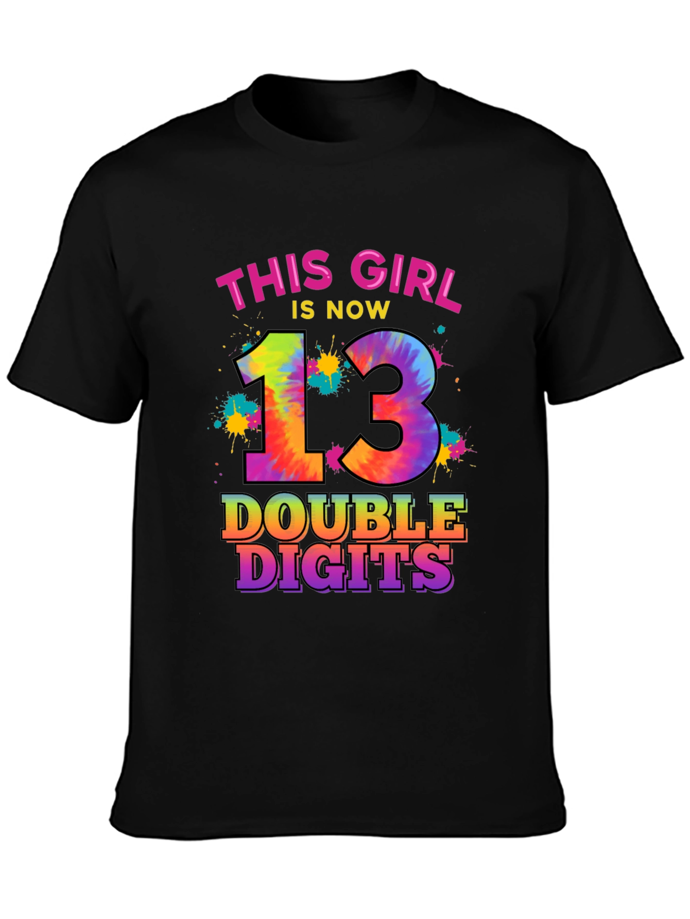This Girl Is Now 13 Double Digits T-Shirt