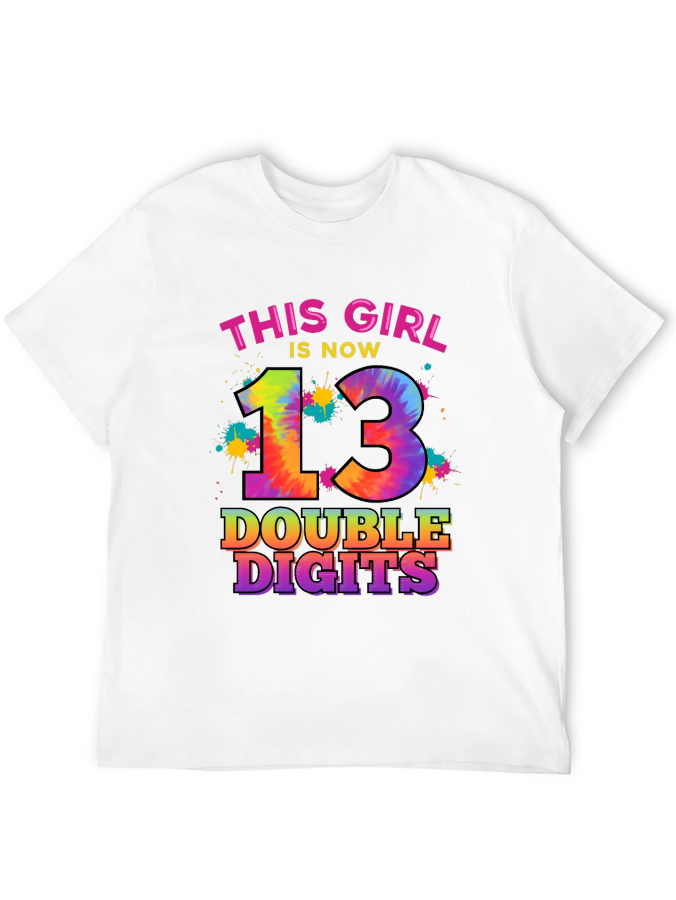 This Girl Is Now 13 Double Digits T-Shirt