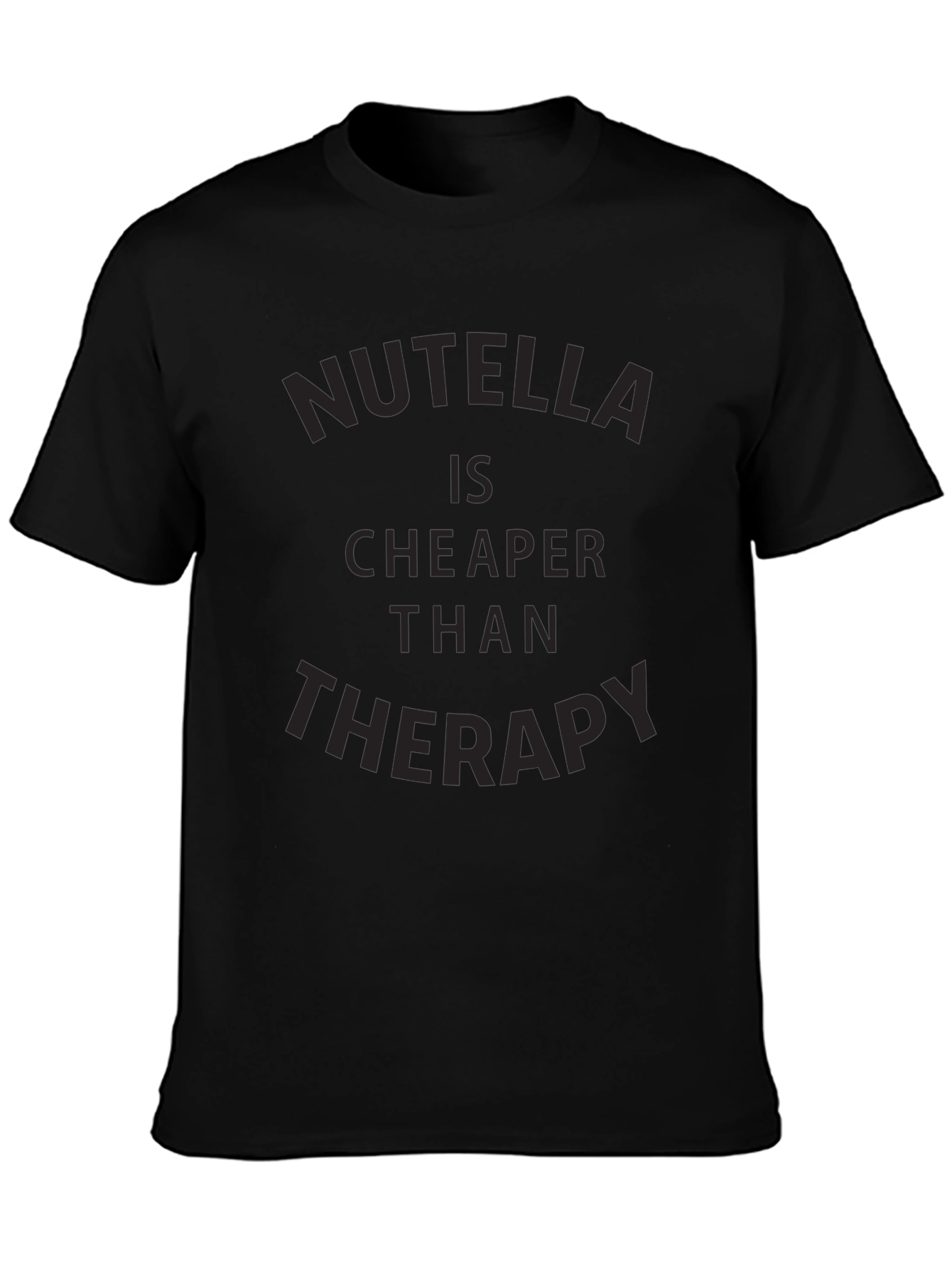 Nutella is Cheaper Than Therapy Graphic Tee