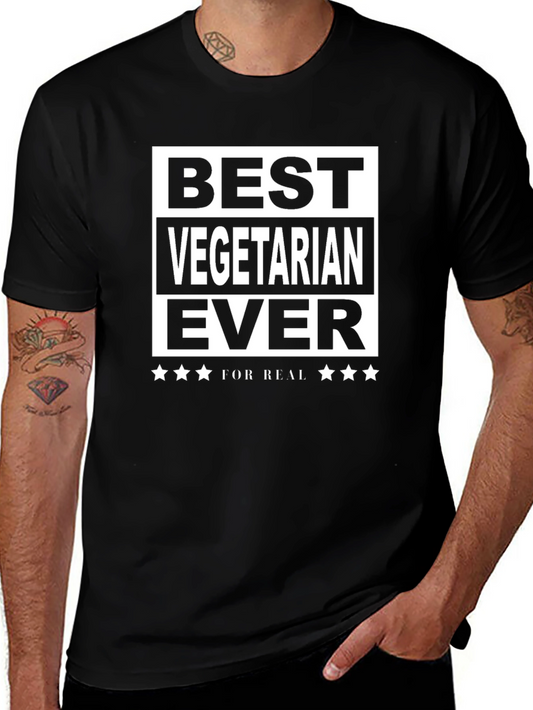 Best Vegetarian Ever T-Shirt - For Real!