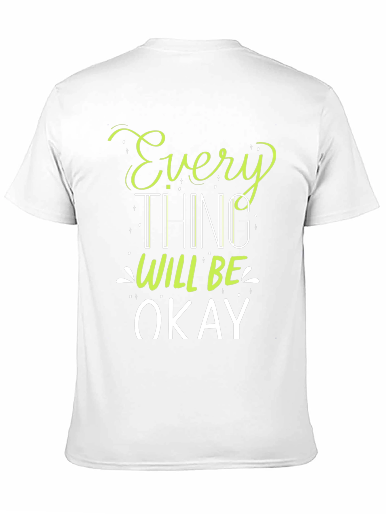 Everything Will Be Okay Graphic T-Shirt