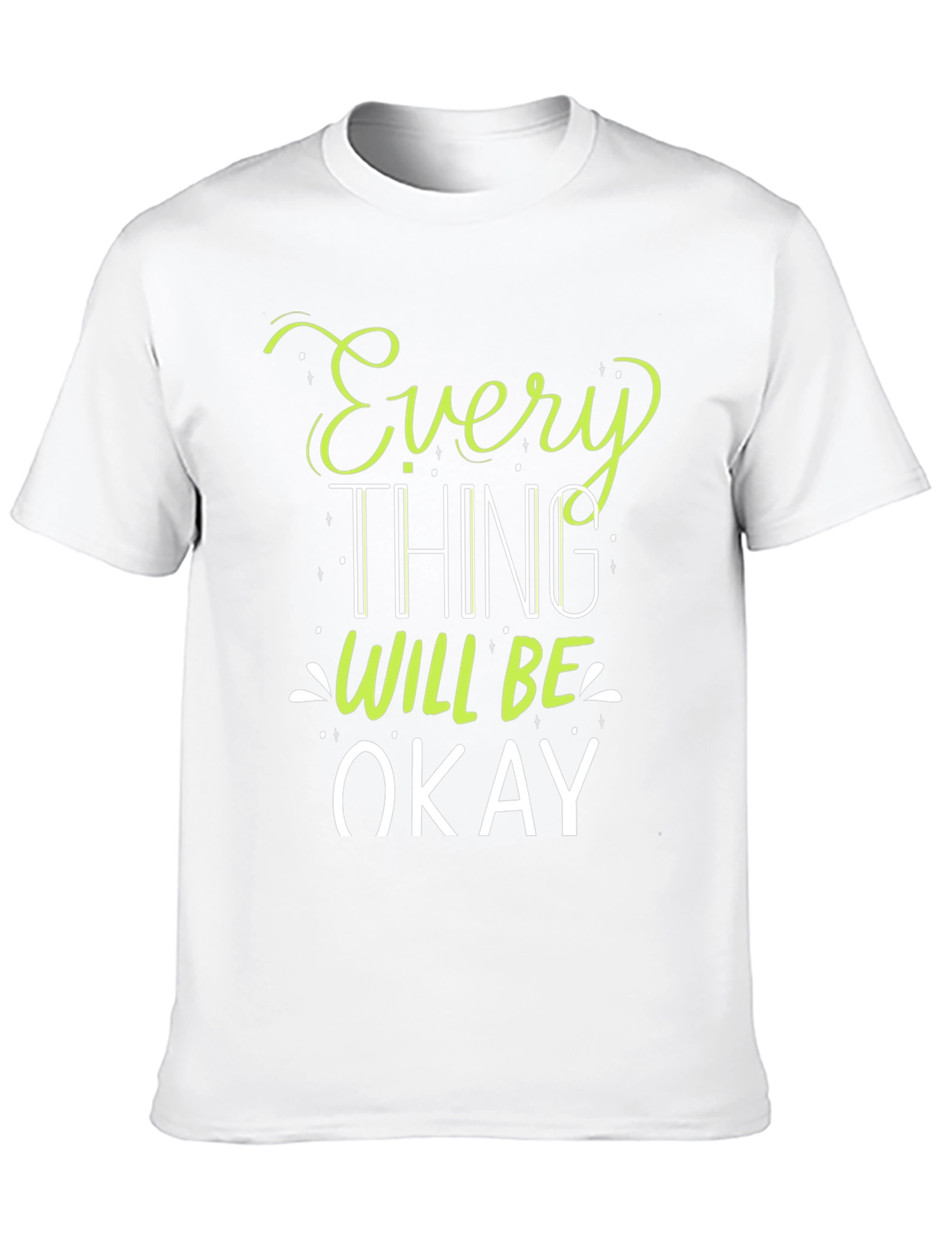 Everything Will Be Okay Graphic T-Shirt