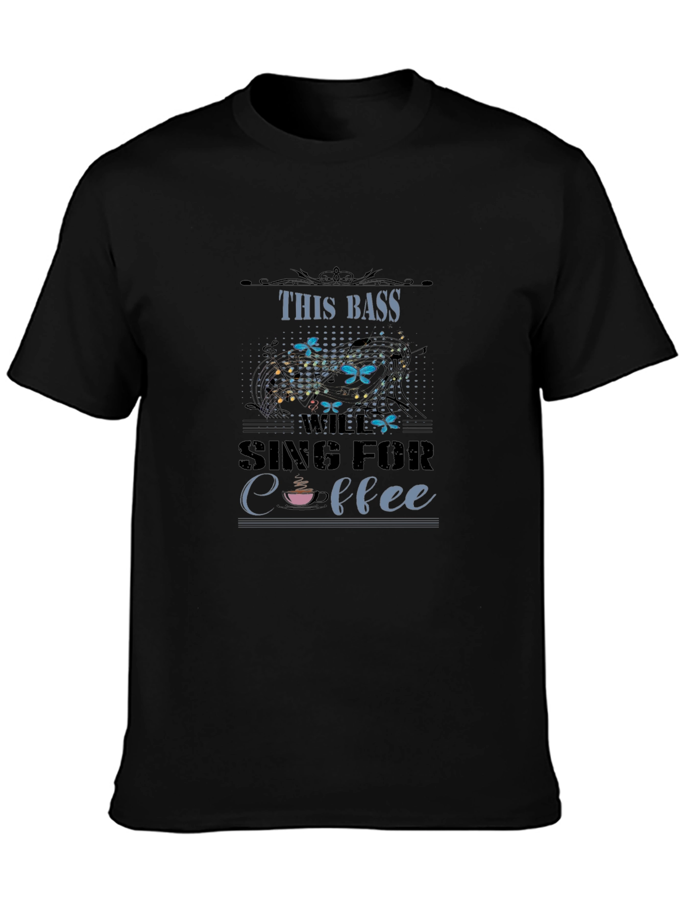 This Bass Will Sing For Coffee Graphic T-Shirt