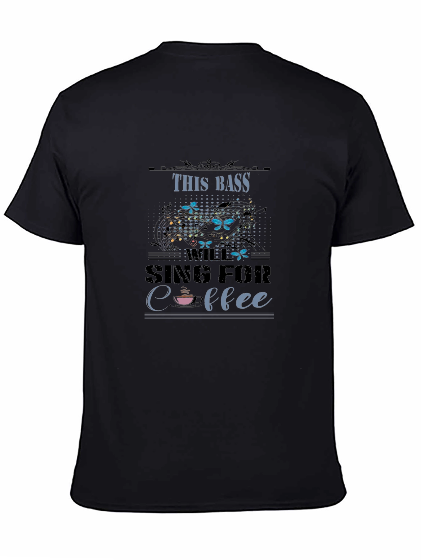 This Bass Will Sing For Coffee Graphic T-Shirt