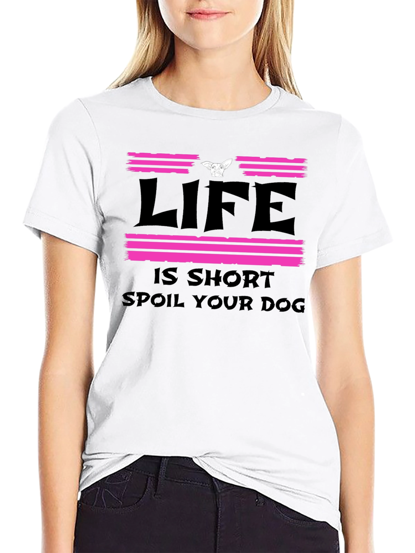 Life Is Short Spoil Your Dog Graphic Tee