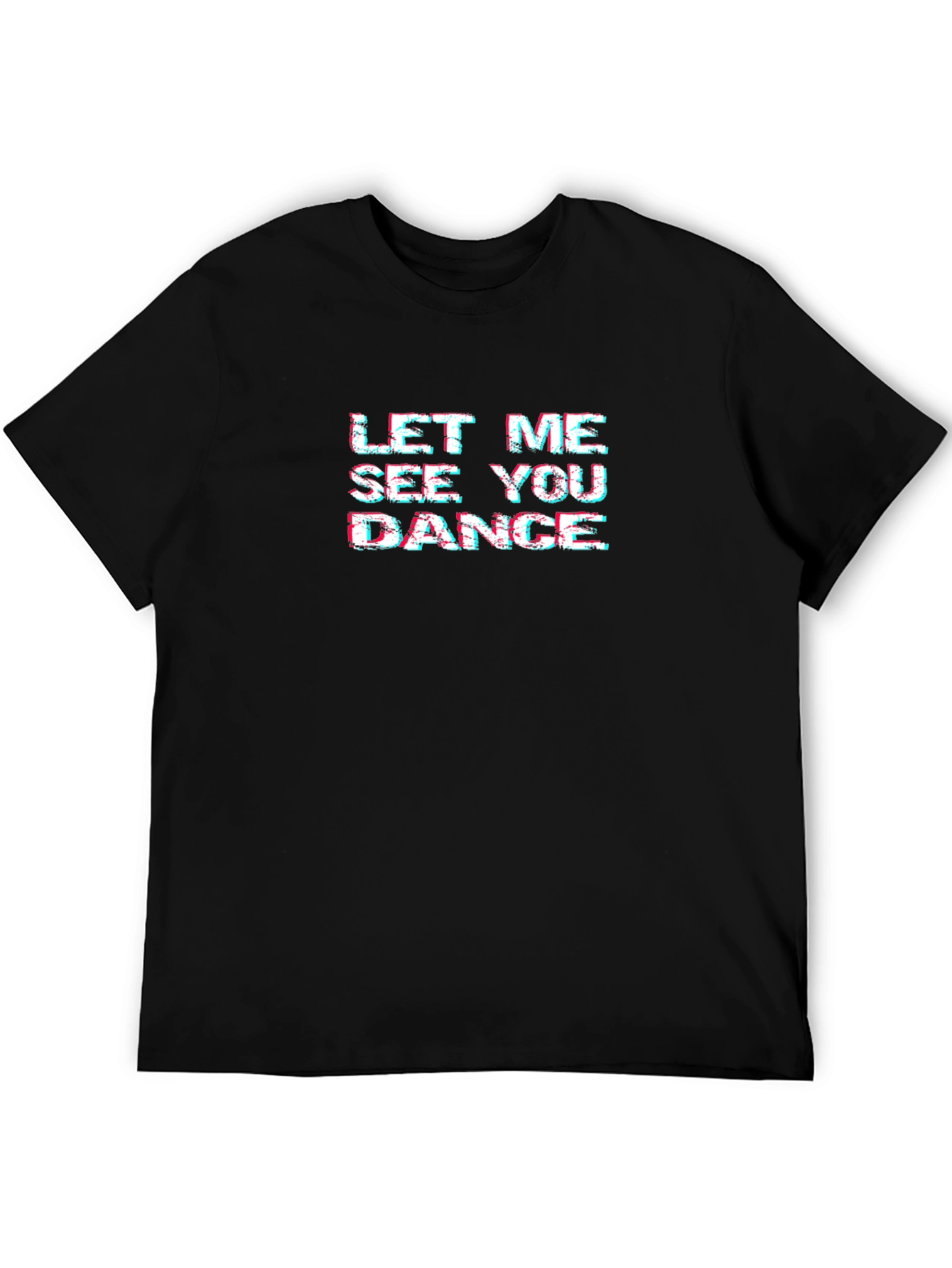 Let Me See You Dance Black Graphic Tee