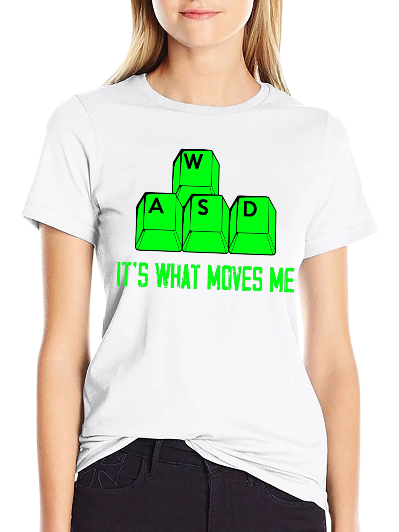 Gamer T-Shirt: WASD Keys Its What Moves Me